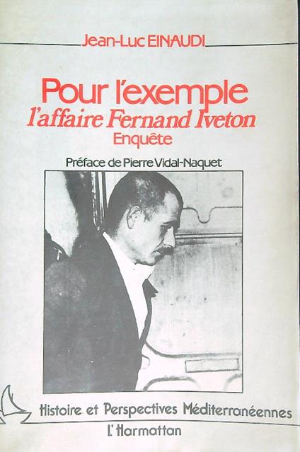 Pour l'exemple. L'affaire Fernand Iveton: enquete - copertina