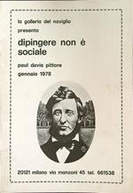 Dipingere non è sociale. Paul Davis pittore gennaio 1978