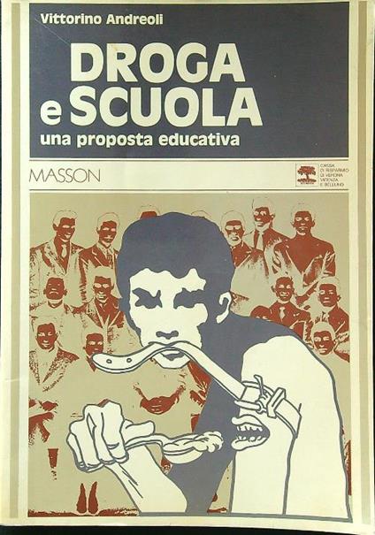 Droga e scuola - Vittorino Andreoli - copertina