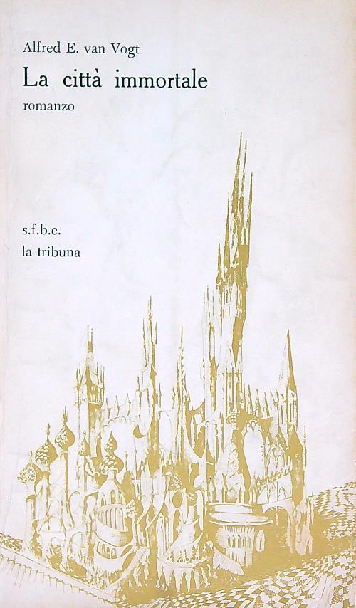 La città immortale - Alfred E. Van Vogt - copertina