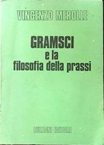 Gramsci e la filosofia della prassi