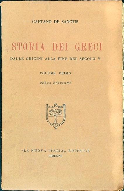 Storia dei Greci vol. I - Gaetano De Sanctis - copertina