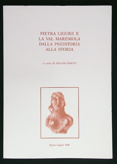 Pietra Ligure e la Val Maremola dalla preistoria alla storia - copertina