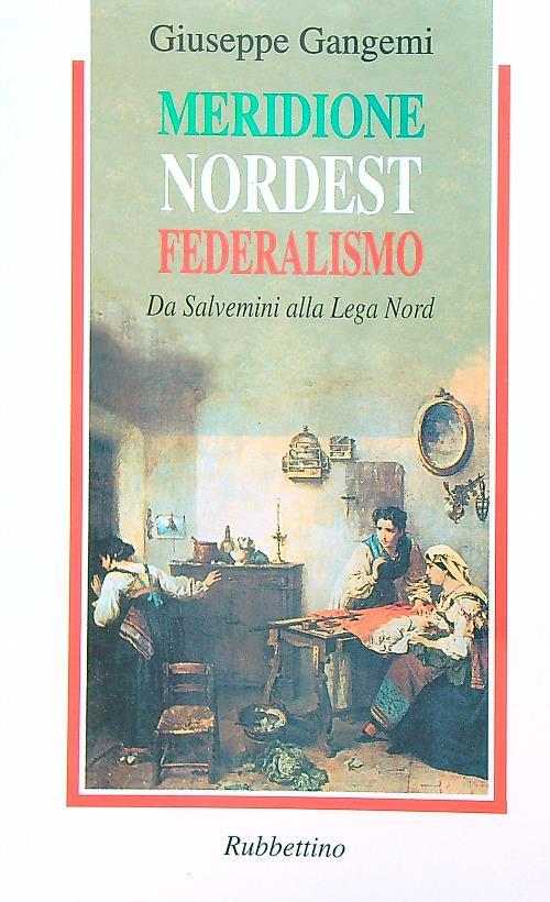 Meridione, nordest, federalismo - Giuseppe Gangemi - copertina