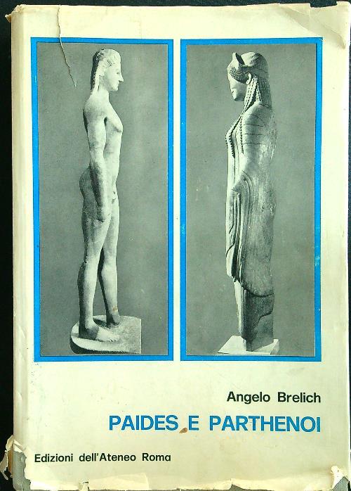 Paides e Parthenoi. Primo volume - Angelo Brelich - copertina