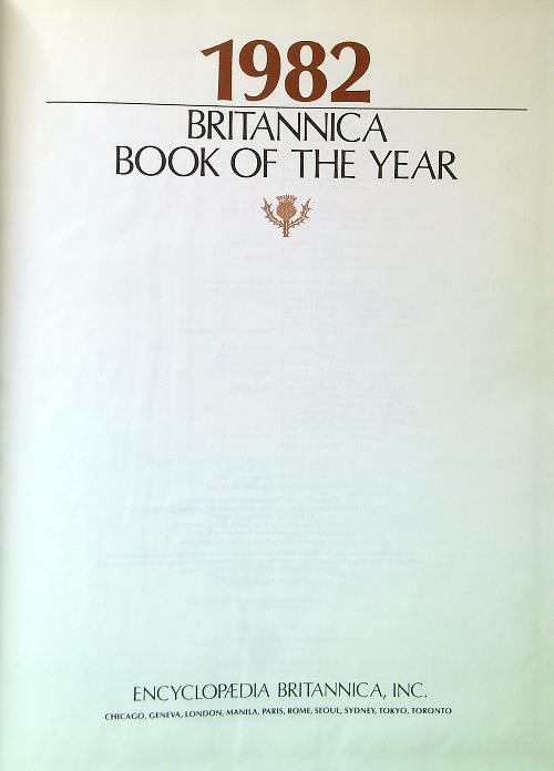 Encyclopaedia Britannica 1982 Book of the Year. Events of 1981 - copertina