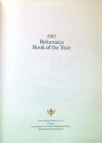 Encyclopaedia Britannica 1985 Book of the Year. Events of 1984 - copertina