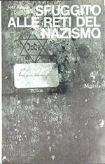 Sfuggito alle reti del nazismo