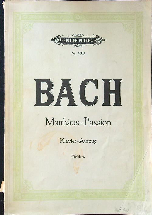 Bach matthaus=Passion Klavier=Auszug - Johann Sebastian Bach - copertina