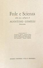 Fede e Scienza nella vita e nell'opera di Agostino Gemelli