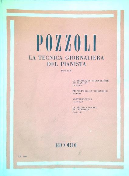 La tecnica giornaliera del pianista. Parte I e II - Ettore Pozzoli - copertina