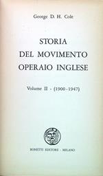 Storia del movimento operaio inglese. Volume II - 1900-1947