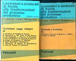 Lavoratori e sindacati di fronte alle transformazioni del processo produttivo 2vv