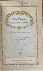 Richard Wagner a Mathilde Wesendonk Journal et lettres 1853-1871 tome II