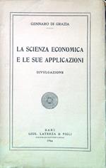 La scienza economica e le sue applicazioni. Divulgazione