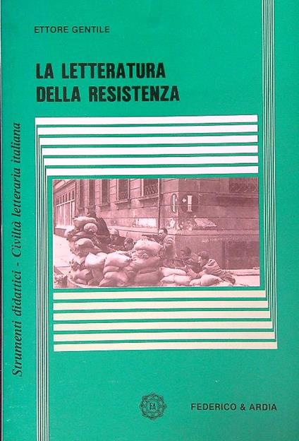 La Letteratura della resistenza - Ettore Gentile - copertina