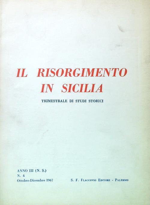 Il Risorgimento in Sicilia Anno III - N. 4/Ottobre Dicembre 1967 - copertina