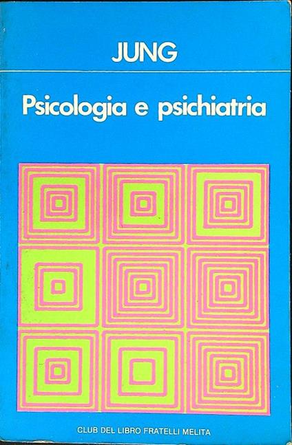 Psicologia e psichiatria - Carl Gustav Jung - copertina
