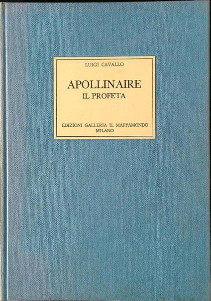 Apollinaire il profeta - Luigi Cavallo - copertina