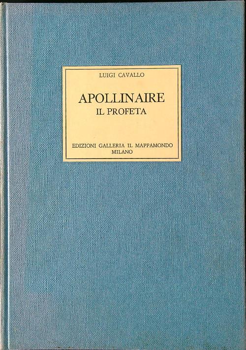 Apollinaire il profeta - Luigi Cavallo - copertina