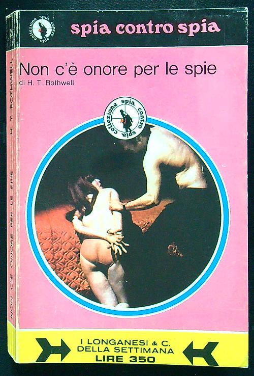 Non c'è onore per le spie - H. T. Rothwell - copertina