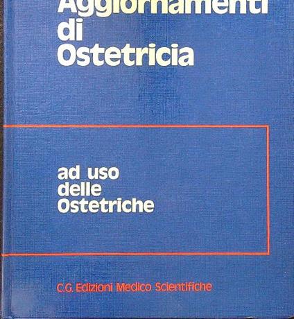 Aggiornamenti di ostetricia - Francesco Bottiglioni - copertina