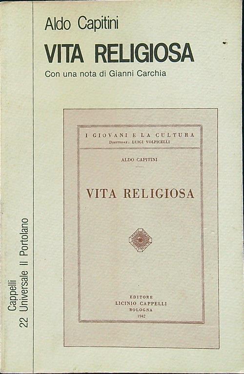 Vita religiosa - Aldo Capitini - Libro Usato - Cappelli - Universale Il  Portolano | IBS