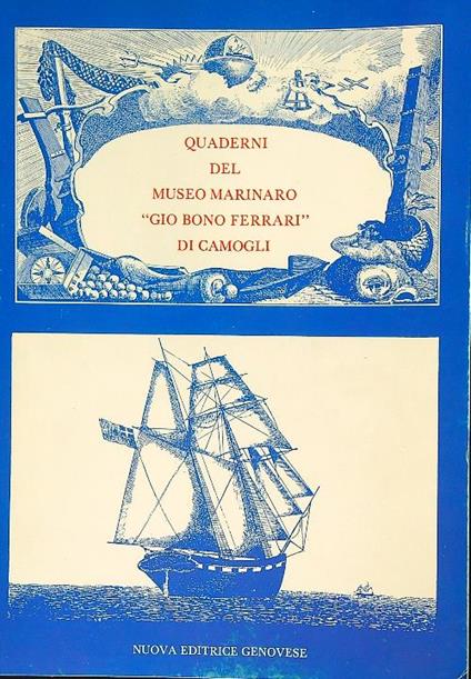 Quaderni del Museo Marinaro Gio Bono Ferrari di Camogli - copertina