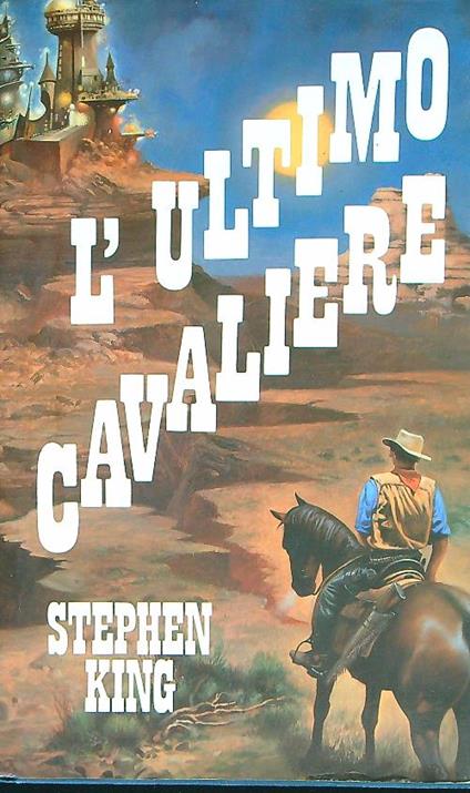 L' ultimo cavaliere - Stephen King - copertina