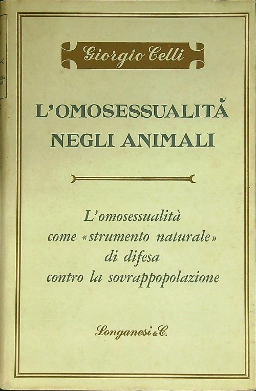 L' omosessualità negli animali - Giorgio Celli - copertina
