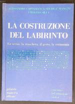 La costruzione del labirinto