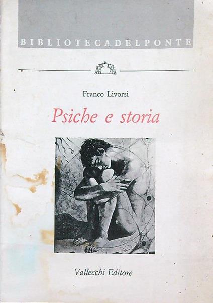 Psiche e storia. Junghismo e mondo contemporaneo - Franco Livorsi - copertina