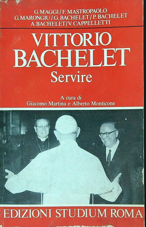 Vittorio Bachelet. Servire - Giacomo Martina - copertina