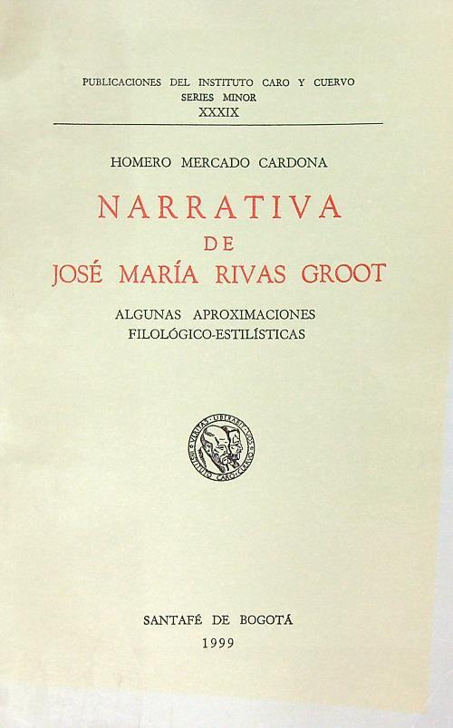 Narrativa de José María Rivas Groot - copertina