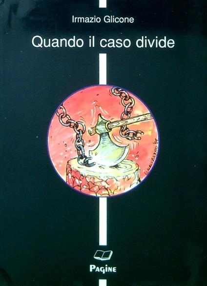 Quando il caso divide - Irmazio Glicone - copertina