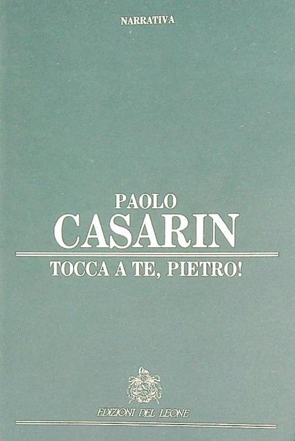 Tocca a te, Pietro! - Paolo Casarin - copertina