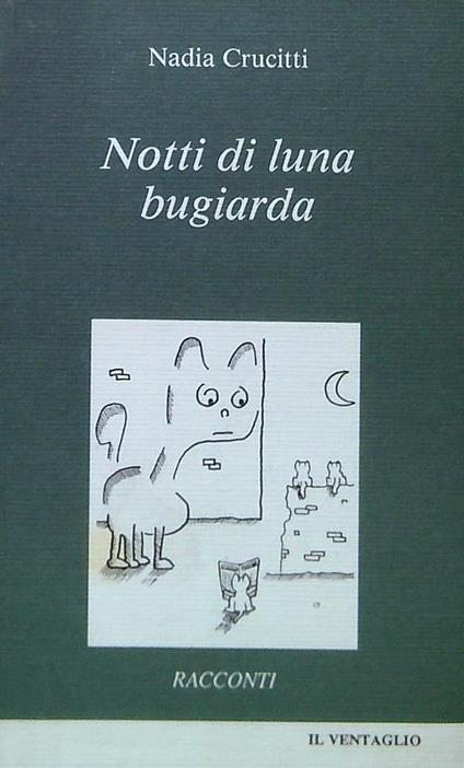 Notti di luna bugiarda - Nadia Crucitti - copertina