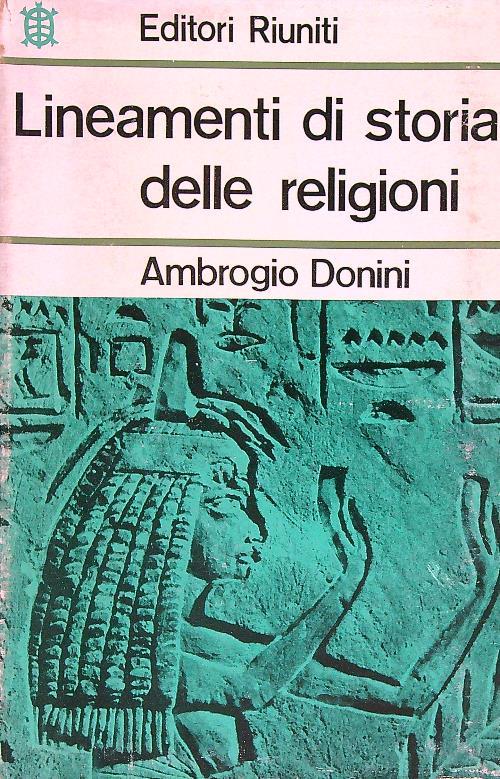 Lineamenti di storia delle religioni - Ambrogio Donini - copertina