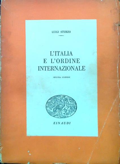 L' Italia e l'ordine internazionale - Luigi Sturzo - copertina