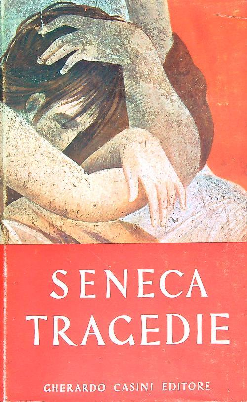 Tragedie - Lucio Anneo Seneca - copertina