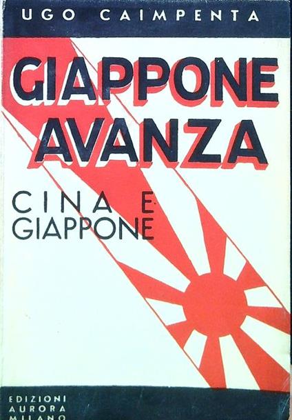 Giappone avanza (Cina-Giappone) - Ugo Caimpenta - copertina