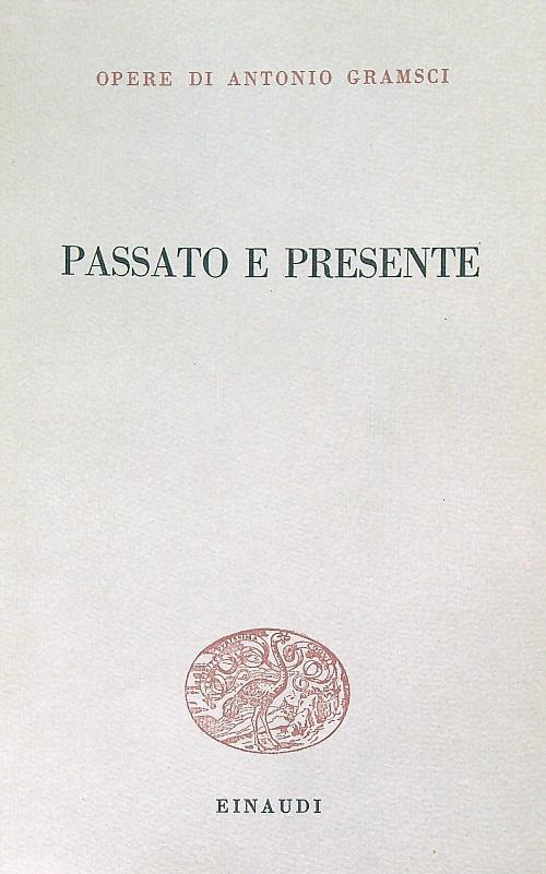 Passato e presente - Antonio Gramsci - copertina