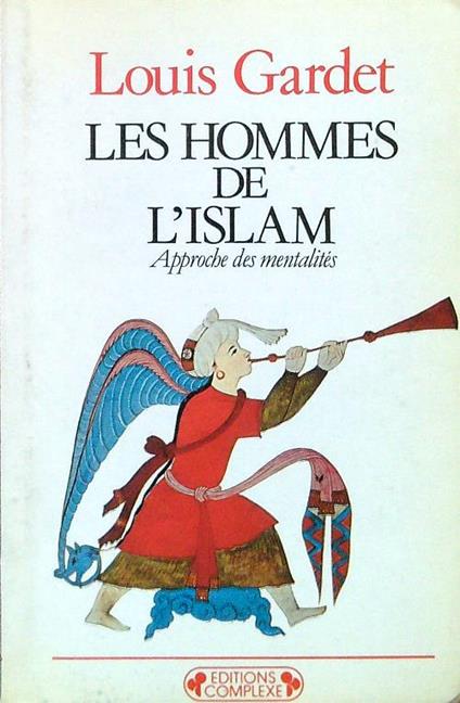 Les hommes de l'Islam - Louis Gardet - copertina