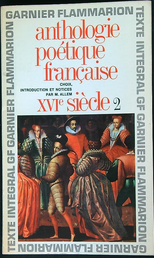 Anthologie Poetique francaise XVIe siecle 2 - copertina