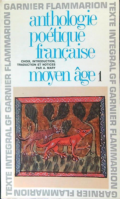 Anthologie poetique francaise. Moyen Age 1 - copertina