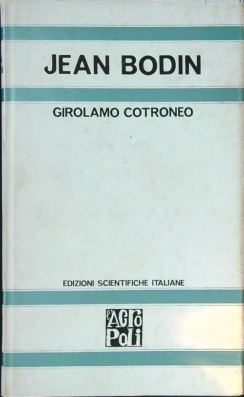 Jean Bodin teorico della storia - Girolamo Cotroneo - copertina