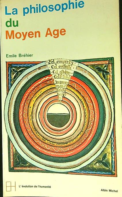 La philosophie du moyen age - Emile Bréhier - copertina