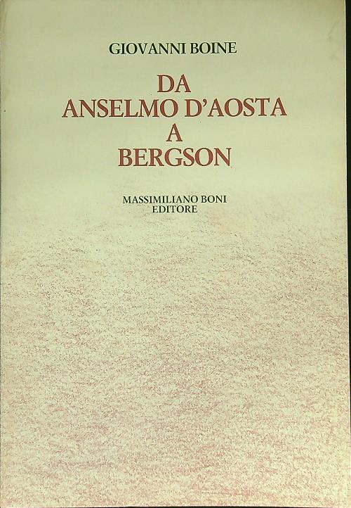 Da Anselmo d'Aosta a Bergson - Giovanni Boine - copertina