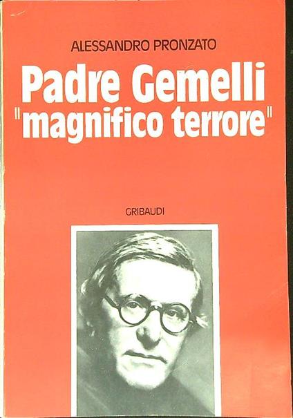 Padre Gemelli magnifico terrore - Alessandro Pronzato - copertina