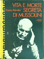 Vita e morte segreta di Mussolini